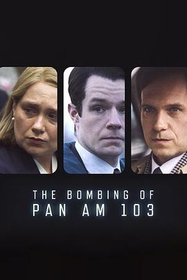 51成人导航《泛美航空103航班爆炸案 The Bombing of Pan Am 103》免费在线观看
