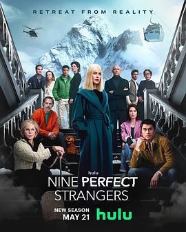 51品茶《九个完美陌生人 第二季 Nine Perfect Strangers Season 2》免费在线观看