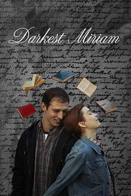 51品茶《至暗米里亚姆 Darkest Miriam》免费在线观看